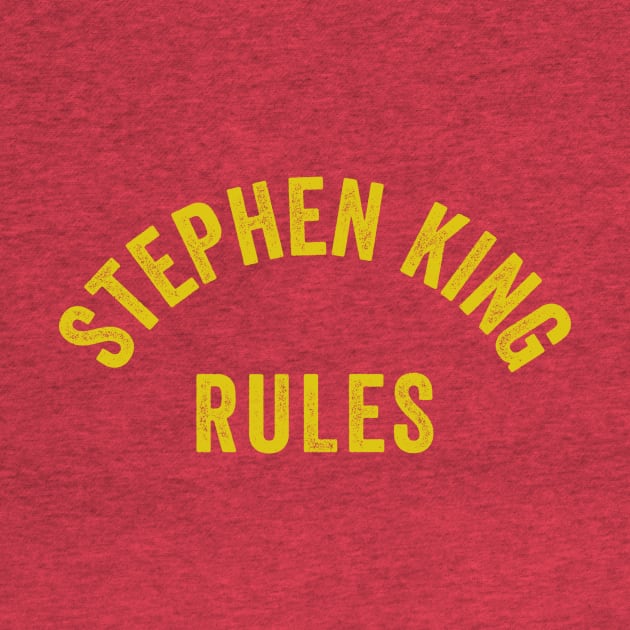 Stephen King Rules by n23tees